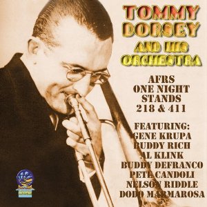 TOMMY DORSEY & HIS ORCHESTRA / トミー・ドーシー楽団 / Afrs One Night Stands