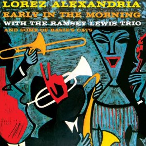 LOREZ ALEXANDRIA / ロレツ・アレキサンドリア / Early In The Morning + Deep Roots