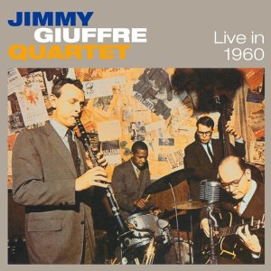 JIMMY GIUFFRE / ジミー・ジュフリー / Live In 1960