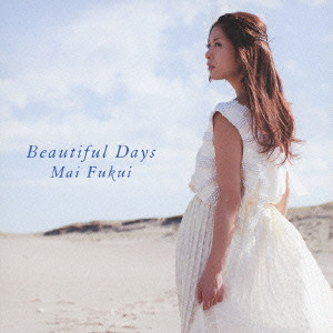 ふくい舞 / Beautiful Days