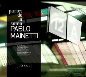 PABLO MAINETTI / パブロ・マイネッティ / PARTES DE LA SUMA