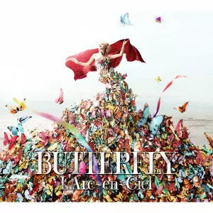 BUTTERFLY/L'Arc-en-Ciel/ラルク・アン・シエル｜日本のロック