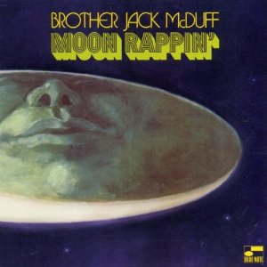 JACK MCDUFF (BROTHER JACK MCDUFF) / ジャック・マクダフ (ブラザー・ジャック・マクダフ) / Moon Rappin'(180G/LP)