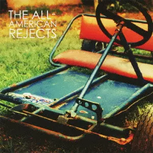 ALL-AMERICAN REJECTS / オール・アメリカン・リジェクツ / ALL AMERICAN REJECTS