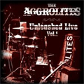 AGGROLITES / アグロライツ / UNLEASHED LIVE VOL.1 (レコード)