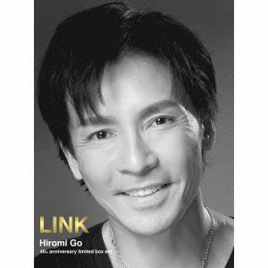 HIROMI GO / 郷ひろみ / 40TH ANNIVERSARY LIMITED BOX SET "LINK" / 40th anniversary limited box set “LINK”(限定盤)