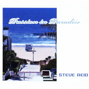STEVE REID / スティーヴ・リード / PASSION IN PARADISE / Passion in Paradise