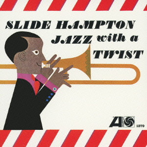 SLIDE HAMPTON / スライド・ハンプトン / Jazz With A Twist / ジャズ・ウイズ・ア・ツイスト