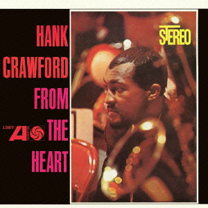 HANK CRAWFORD / ハンク・クロフォード / From The Heart / フロム・ザ・ハート