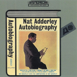 NAT ADDERLEY / ナット・アダレイ / Autobiography / オートバイオグラフィー