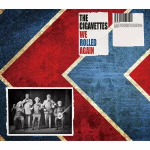 THE CIGAVETTES / ザ・シガヴェッツ / We Rolled Again