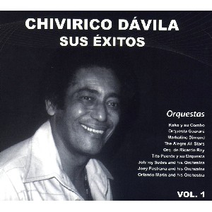 CHIVIRICO DAVILA / チヴィリコ・ダヴィラ / SUS EXITOS VOL.1
