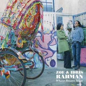 ZOE RAHMAN / ゾーイ・ラフマーン / Where Rivers Meet