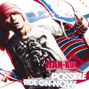 HAN-KUN / POSSIBLE/RIDE ON NOW
