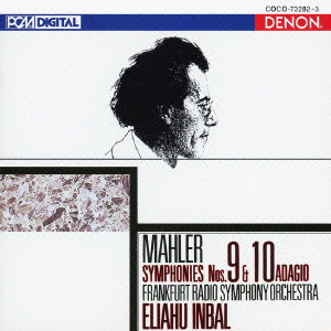 ELIAHU INBAL / エリアフ・インバル / マーラー:交響曲第9番/第10番 アダーショ