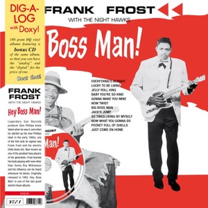 FRANK FROST / フランク・フロスト / HEY BOSS MAN! (LP + CD)