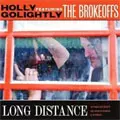 HOLLY GOLIGHTLY & THE BROKEOFFS / LONG DISTANCE (レコード)