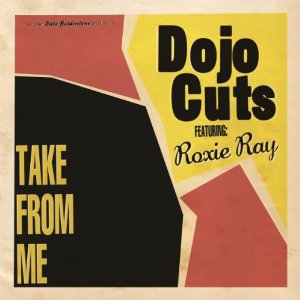 DOJO CUTS / ドゥージョー・カッツ / TAKE FROM ME  (LP)