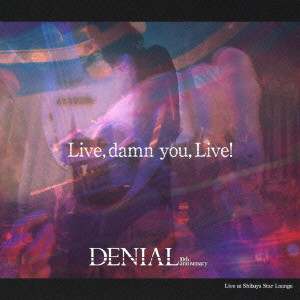DENIAL (METAL) / ライヴ、ダム・ユー、ライヴ!<CD+DVD>