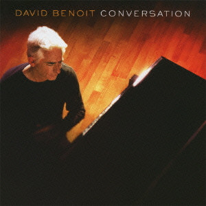 DAVID BENOIT / デヴィッド・ベノワ / CONVERSATION / カンバセーション