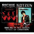 RICHIE KOTZEN / リッチー・コッツェン / BREAK IT ALL DOWN / WAVE OF EMOTION<2CD / DIGI>