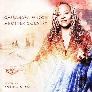 CASSANDRA WILSON / カサンドラ・ウィルソン / ANOTHER COUNTRY / アナザー・カントリー