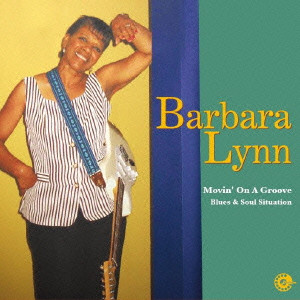 BARBARA LYNN / バーバラ・リン商品一覧｜SOUL / BLUES｜ディスク