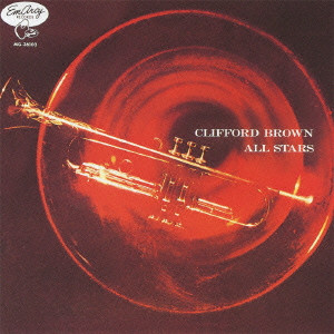 CLIFFORD BROWN / クリフォード・ブラウン / CLIFFORD BROWN ALL STARS / キャラヴァン+1