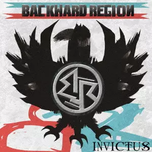 BACKWARD REGION / バックワード・リージョン / INVICTUS