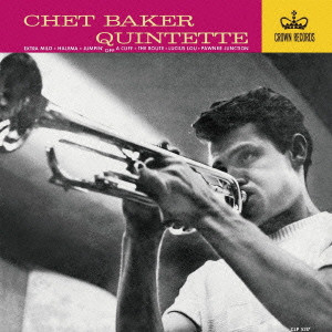 Chet Baker Quintett / チェット・ベイカー・クインテット/CHET BAKER 