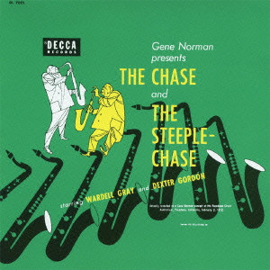 WARDELL GRAY / ワーデル・グレイ / THE CHASE AND THE STEEPLECHASE / ザ・チェイス
