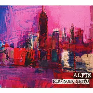 HIRONOBU SAITO / 西藤ヒロノブ / ALFIE / アルフィー