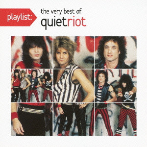 QUIET RIOT / クワイエット・ライオット / PLAYLIST: THE VERY BEST OF QUIET RIOT / playlist:ヴェリー・ベスト・オブ・クワイエット・ライオット