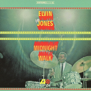ELVIN JONES / エルヴィン・ジョーンズ / MIDNIGHT WALK / ミッドナイト・ウォーク