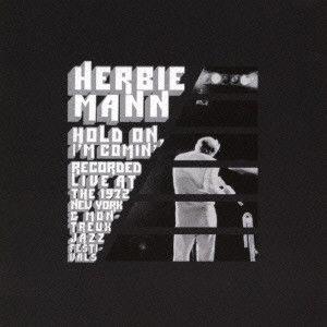 HERBIE MANN / ハービー・マン / HOLD ON I'M COMING (LIVE) / ホールド・オン,アイム・カミング