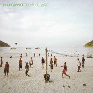 BLU-SWING / FIND YOUR WAY / Find Your Way