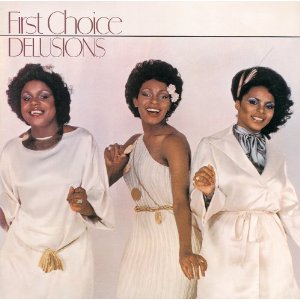 FIRST CHOICE / ファースト・チョイス / DELUSIONS