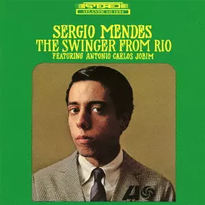 SERGIO MENDES / セルジオ・メンデス / スウィンガー・フロム・リオ フィーチャリング・アントニオ・カルロス・ジョビン