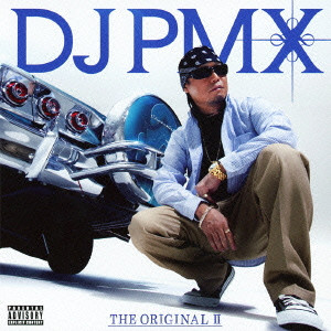 DJ PMX / THE ORIGINAL II
