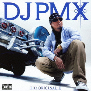 DJ PMX / THE ORIGINAL 2 通常盤
