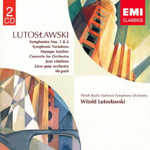 WITOLD LUTOSLAWSKI / ヴィトルド・ルトスワフスキ / LUTOSLAWSKI: SYMPHONY NO.1|SYMPHONIC VARIATIONS ETC. / ルトスワフスキ:自作自演集(交響曲第1番|交響的変奏曲 他)