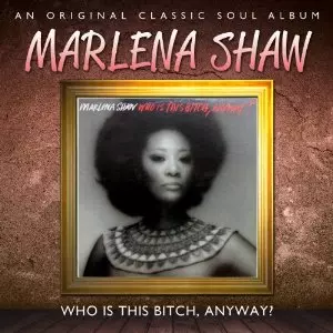 洋楽 MARLENA SHAW / WHO IS THIS BITCH, ANYWAY Who Is This Bitch, Anyway? - Wikipedia