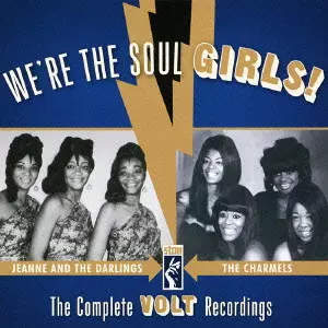 WE'RE THE SOUL GIRLS! - THE COMPLETE VOLT RECORDINGS / ウィアー