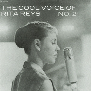 RITA REYS / リタ・ライス / THE COOL VOICE OF RITA REYS NO.2 / ザ・クール・ヴォイス・オブ・リタ・ライスVOL.2