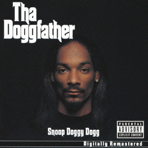 SNOOP DOGG (SNOOP DOGGY DOG) / スヌープ・ドッグ / THA DOGGFATHER / ドッグファーザー