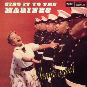 MONICA LEWIS / モニカ・ルイス / SING IT TO THE MARINES / シング・イット・トゥ・ザ・マリンズ