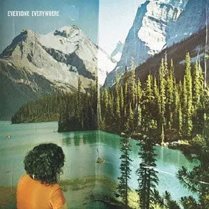 EVERYONE EVERYWHERE / エヴリワン・エヴリウェアー / EVERYONE EVERYWHERE