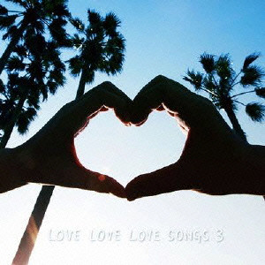 CARAMEL PEPPERS / キャラメルペッパーズ / LOVE LOVE LOVE SONGS 3