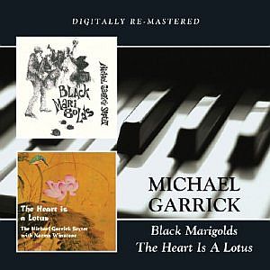 MICHAEL GARRICK / マイケル・ギャリック / Black Marigolds/the Heart Is a Lotus
