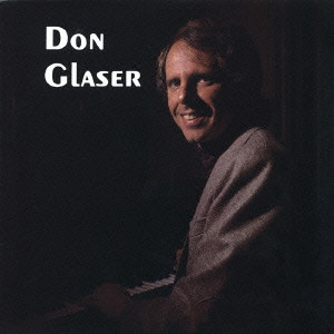 DON GLASER / ドン・グレイサー / DON GLASER(1980) / ドン・グレイサー(1980)
